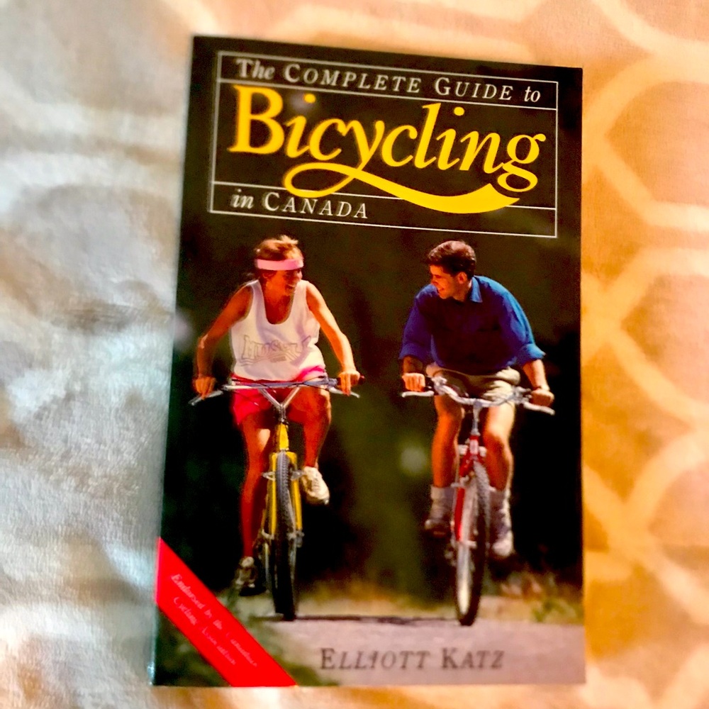 The Complete Guide to Bicycling in Canada Book